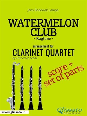 cover image of Watermelon Club--Clarinet Quartet score & parts